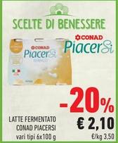 Offerta per Conad Piacersi - Latte Fermentato a 2,1€ in Conad City