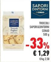 Offerta per Sapori&dintorni Conad - Troccoli a 1,29€ in Margherita Conad