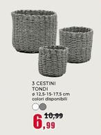 Offerta per 3 Cestini Tondi a 6,99€ in Happy Casa Store