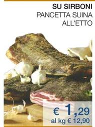 Offerta per Su Sirboni - Pancetta Suina a 1,29€ in Coop