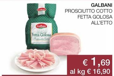 Offerta per Galbani - Prosciutto Cotto Fetta Golosa a 1,69€ in Coop