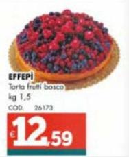 Offerta per Effepi  -Torta Frutti Bosco a 12,59€ in Altasfera