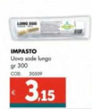 Offerta per Impasto - Uova Sode Lungo a 3,15€ in Altasfera