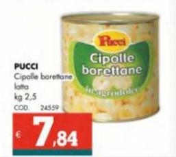 Offerta per Pucci - Cipolle Borettane Latta a 7,84€ in Altasfera