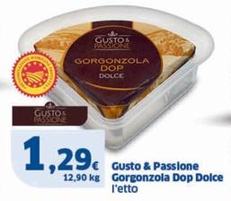 Offerta per Gusto & Passione - Gorgonzola DOP Dolce a 1,29€ in Sigma