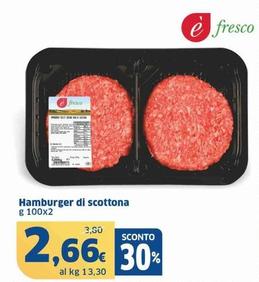 Offerta per È Fresco - Hamburger Di Scottona a 2,66€ in Sigma