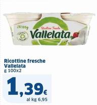 Offerta per Vallelata - Ricottine Fresche a 1,39€ in Sigma