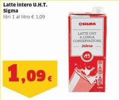 Offerta per Sigma - Latte Intero U.H.T.  a 1,09€ in Sigma