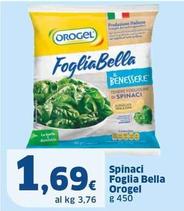 Offerta per Orogel - Spinaci Foglia Bella a 1,69€ in Sigma