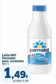Offerta per Parmalat - Latte UHT Parz. Scremato a 1,49€ in Sigma