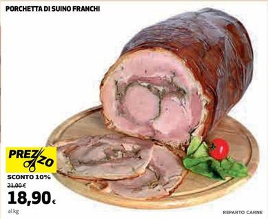 Offerta per Porchetta Di Suino Franchi a 18,9€ in Coop