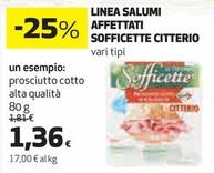 Offerta per Citterio - Citte Linea Salumi Affettati Sofficette a 1,36€ in Coop