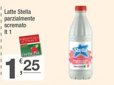 Offerta per Stella - Latte Parzialmente Scremato a 1,25€ in Crai