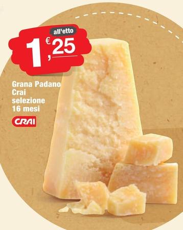 Offerta per Crai - Grana Padano a 1,25€ in Crai