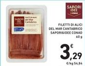 Offerta per Conad - Sapori&Idee Filetti Di Alici Del Mar Cantabrico a 3,29€ in Spazio Conad