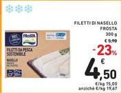 Offerta per Frosta - Filetti Di Nasello a 4,5€ in Spazio Conad