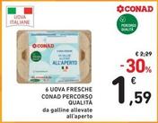 Offerta per Conad - 6 Uova Fresche Percorso Qualità a 1,59€ in Spazio Conad