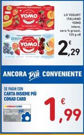 Offerta per Yomo - Lo Yogurt Italiano a 2,29€ in Spazio Conad