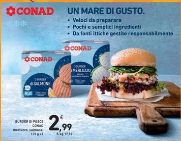Offerta per Conad - Burger Di Pesce a 2,99€ in Spazio Conad