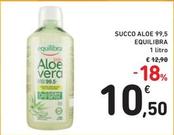 Offerta per Equilibra - Succo Aloe 99,5 a 10,5€ in Spazio Conad