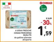 Offerta per Conad - 6 Uova Fresche Percorso Qualita a 1,59€ in Spazio Conad