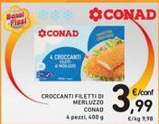 Offerta per Conad - Croccanti Filetti Di Merluzzo a 3,99€ in Spazio Conad