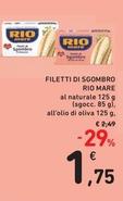Offerta per Rio Mare - Filetti Di Sgombro a 1,75€ in Spazio Conad
