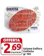 Offerta per Golfera - Salame Golfetta a 2,69€ in Carrefour Express