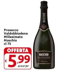 Offerta per Cantine Maschio - Prosecco Valdobbiadene Millesimato a 5,99€ in Carrefour Express
