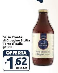 Offerta per Terre D'Italia - Salsa Pronta Di Ciliegino Sicilia a 1,62€ in Carrefour Express