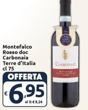 Offerta per Terre D'Italia - Montefalco Rosso DOC Carbonaia a 6,95€ in Carrefour Express