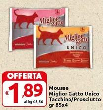 Offerta per Morando - Mousse Miglior Gatto Unico Tacchino/Prosciutto a 1,89€ in Carrefour Express