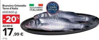 Offerta per Terre D'Italia - Branzino Orbetello a 17,99€ in Carrefour Market