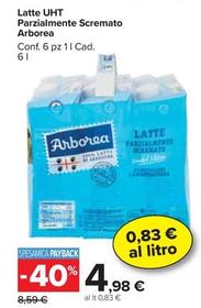 Offerta per Arborea - Latte UHT Parzialmente Scremato a 4,98€ in Carrefour Market