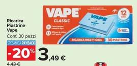 Offerta per Vape - Ricarica Piastrine a 3,49€ in Carrefour Market
