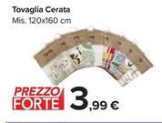 Offerta per Tovaglia Cerata a 3,99€ in Carrefour Market