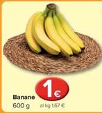 Offerta per Banane a 1€ in Carrefour Market