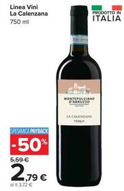 Offerta per La Calenzana - Linea Vini a 2,79€ in Carrefour Market