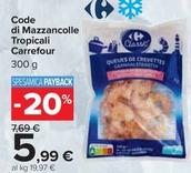 Offerta per Carrefour - Code Di Mazzancolle Tropicali a 5,99€ in Carrefour Market
