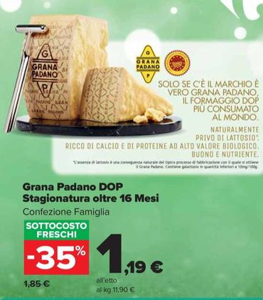 Offerta per Grana Padano DOP Stagionatura Oltre 16 Mesi a 1,19€ in Carrefour Market