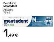 Offerta per Mentadent - Dentifricio a 1,49€ in Carrefour Market