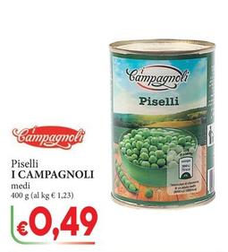 Offerta per I Campagnoli - Piselli a 0,49€ in D'Italy