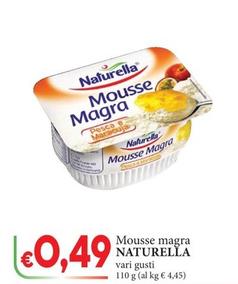 Offerta per Naturella - Mousse Magra a 0,49€ in D'Italy