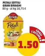 Offerta per Gran Biraghi - Petali Sottili a 1,5€ in PENNY