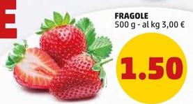 Offerta per Fragole a 1,5€ in PENNY