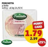 Offerta per Le Freschette - Porchetta a 1,79€ in PENNY