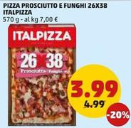 Offerta per Italpizza - Pizza Prosciutto E Funghi 26x38 a 3,99€ in PENNY