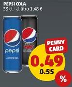 Offerta per Pepsi - Cola a 0,49€ in PENNY