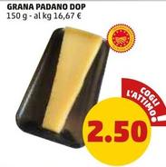 Offerta per Grana Padano DOP a 2,5€ in PENNY