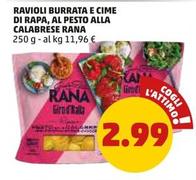 Offerta per Rana - Ravioli Burrata E Cime Di Rapa, Al Pesto Alla Calabrese a 2,99€ in PENNY